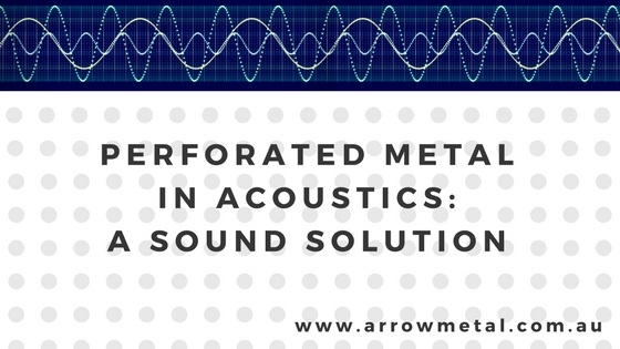 Perforated metal in acoustics: A sound solution
