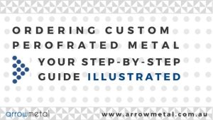 Ordering custom perforated metal - Arrow Metal