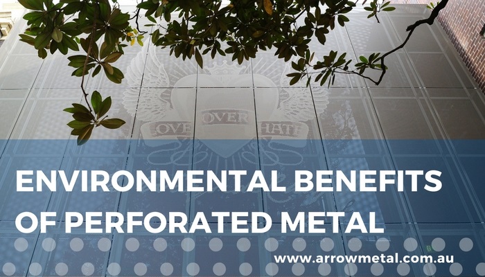 Environmental benefits of perforated metal