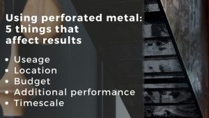 Using perforated metal - what to consider