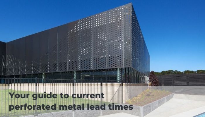 Perforated metal sheet lead times guide